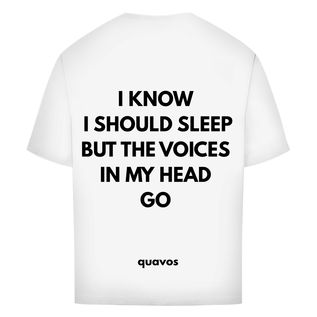 Oversize Tee - I know i should sleep